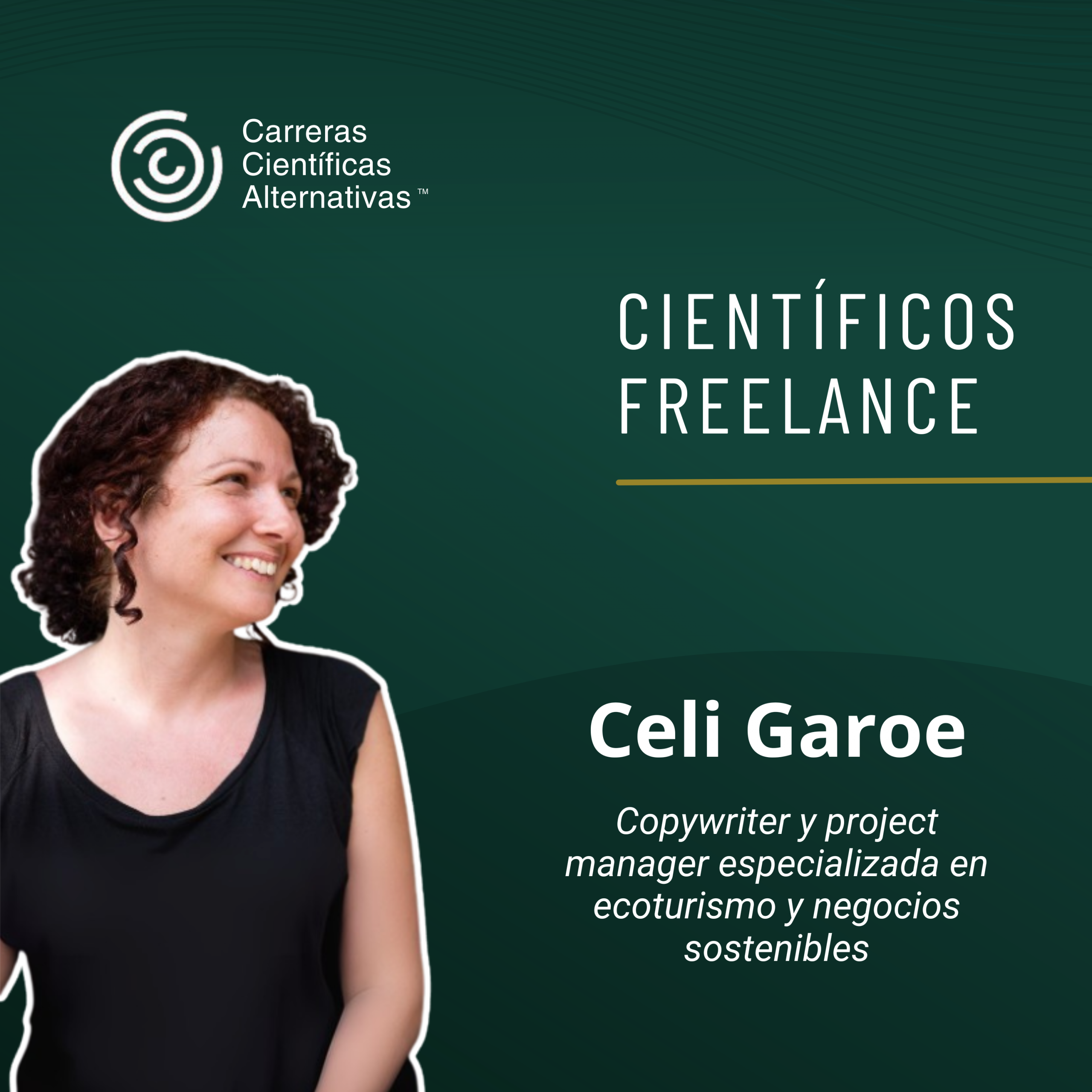 Lee más sobre el artículo Del Laboratorio a ser Freelancer – Entrevista a Celi garoe Copywriter y Project manager especializada en ecoturismo y negocios sostenibles